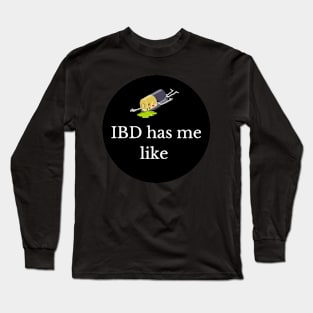 IBD has me like Merchandise Long Sleeve T-Shirt